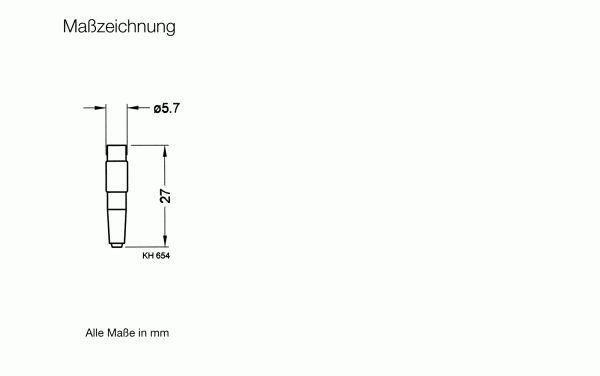**Technical drawing of a cylindrical object labeled "KH 654," specifically designed for ultra-high vacuum applications, with dimensions of 5.7 mm in width and 27 mm in height. The document includes the phrases "Maßzeichnung" and "Alle Maße in mm." Product Name: Plug for UHV-Current Feedthrough FE 40/4 // FE 40/9 - Atmosphere Side -; Brand Name: Leybold North America.**
